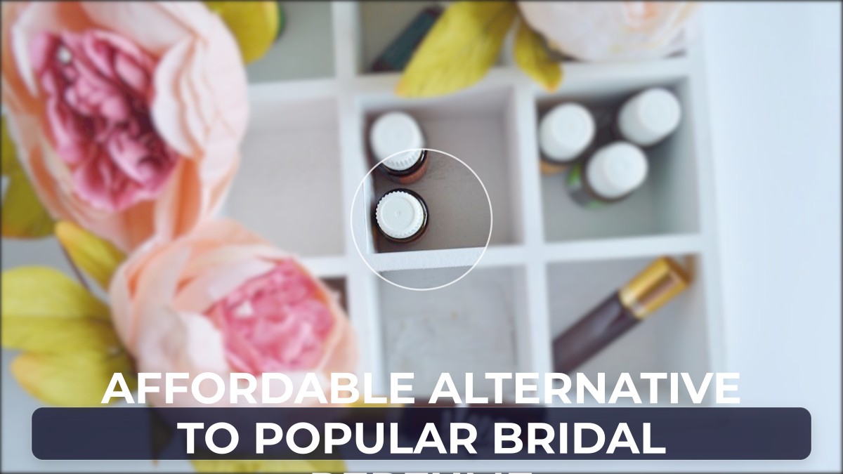 affordable alternative to popular bridal perfume