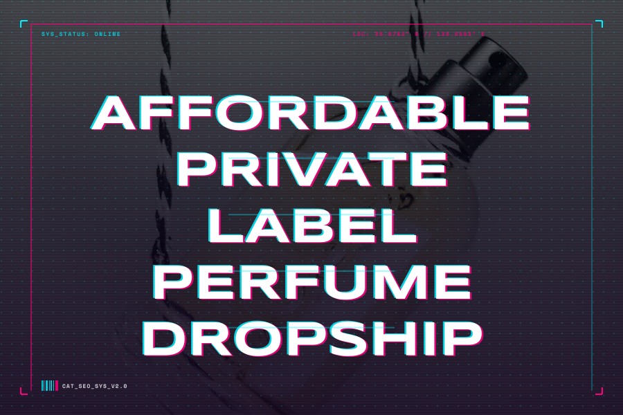 affordable private label perfume dropship
