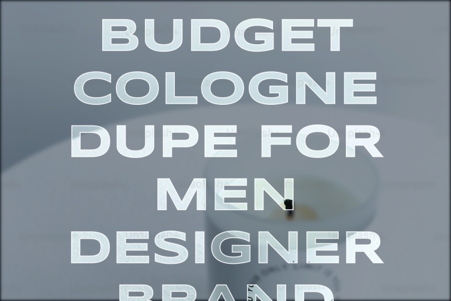 budget cologne dupe for men designer brand