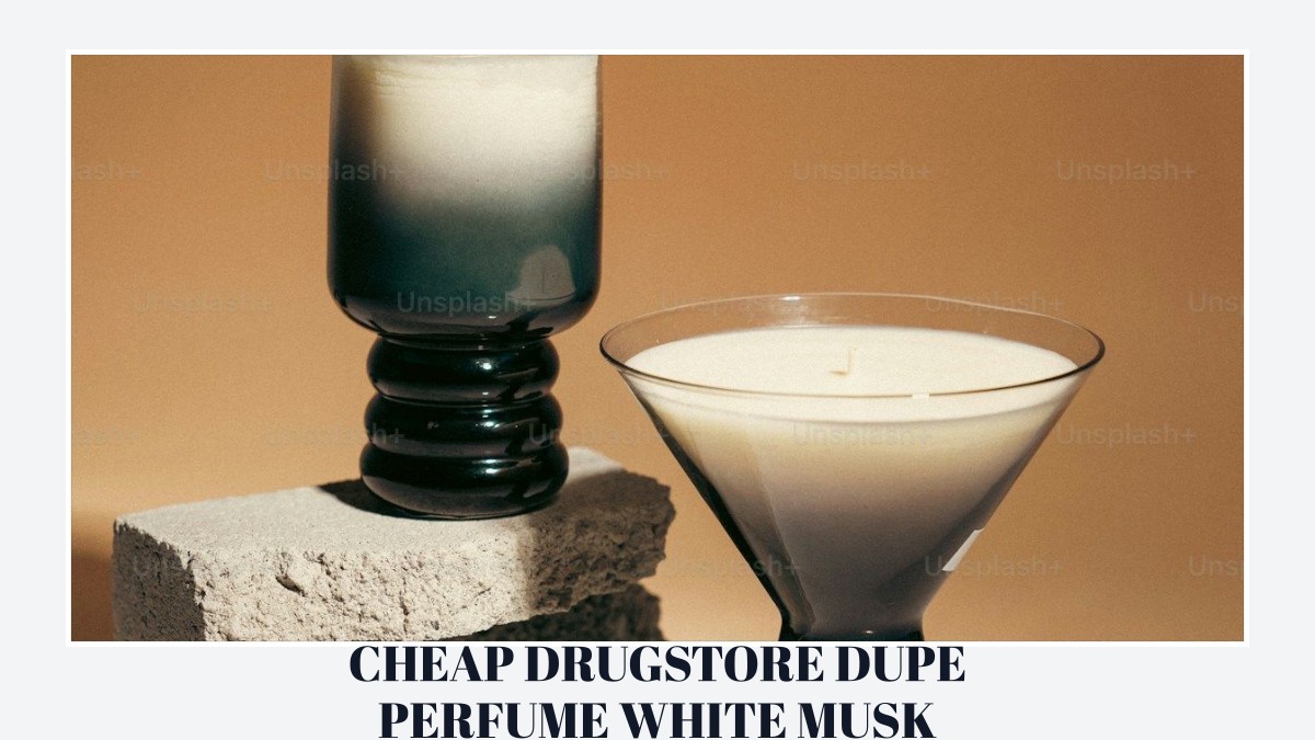 cheap drugstore dupe perfume white musk