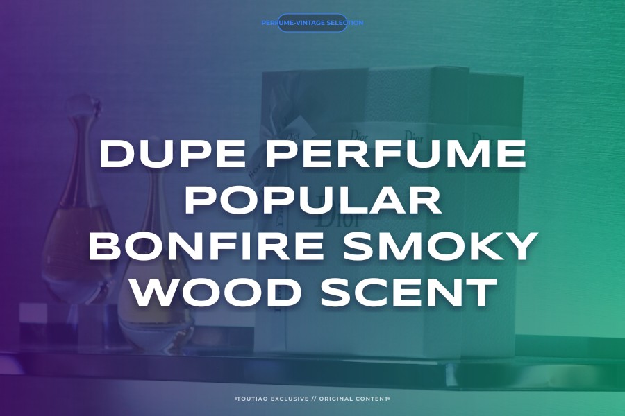 dupe perfume popular bonfire smoky wood scent