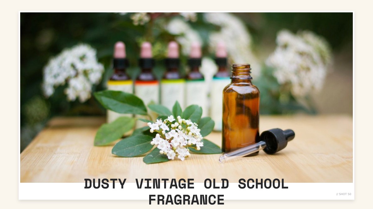 dusty vintage old school fragrance