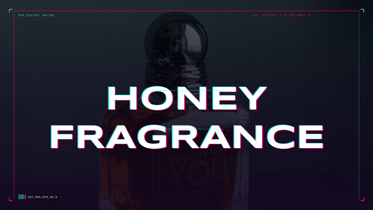 honey fragrance