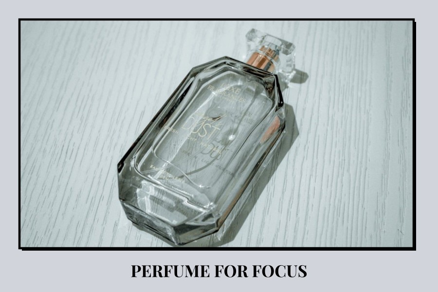 perfume for focus