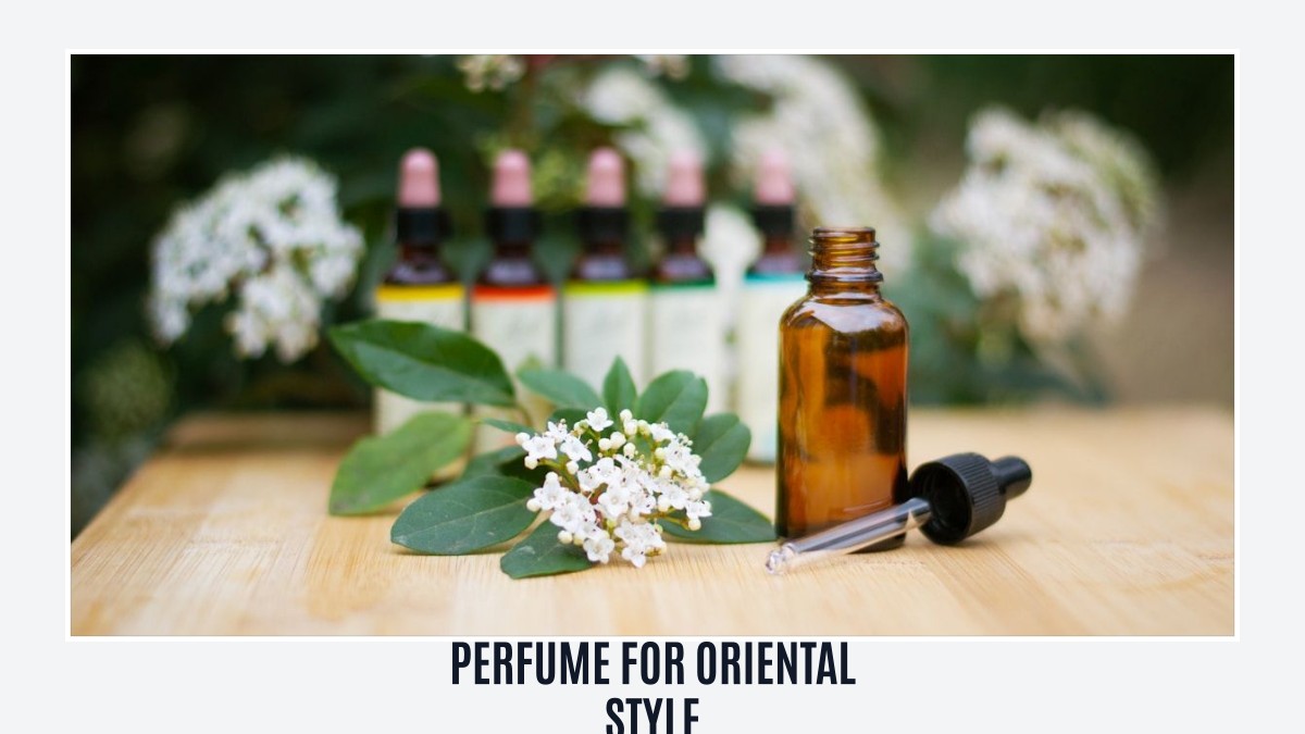 perfume for oriental style