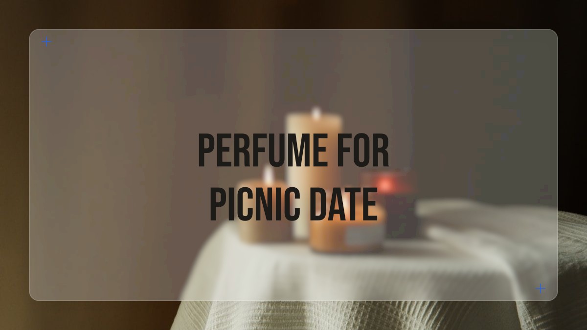 perfume for picnic date