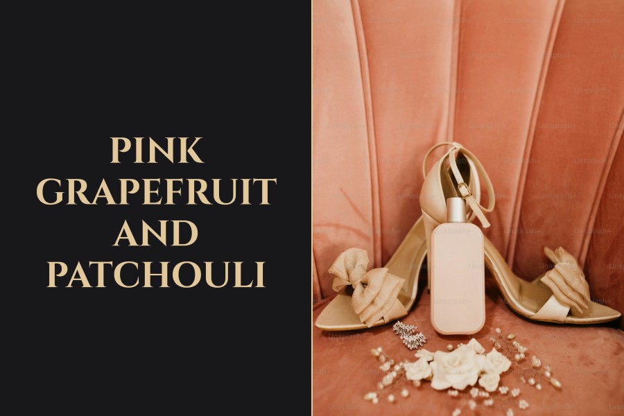 pink grapefruit and patchouli