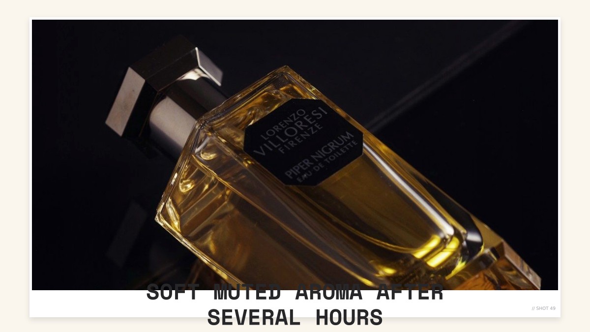 soft muted aroma after several hours