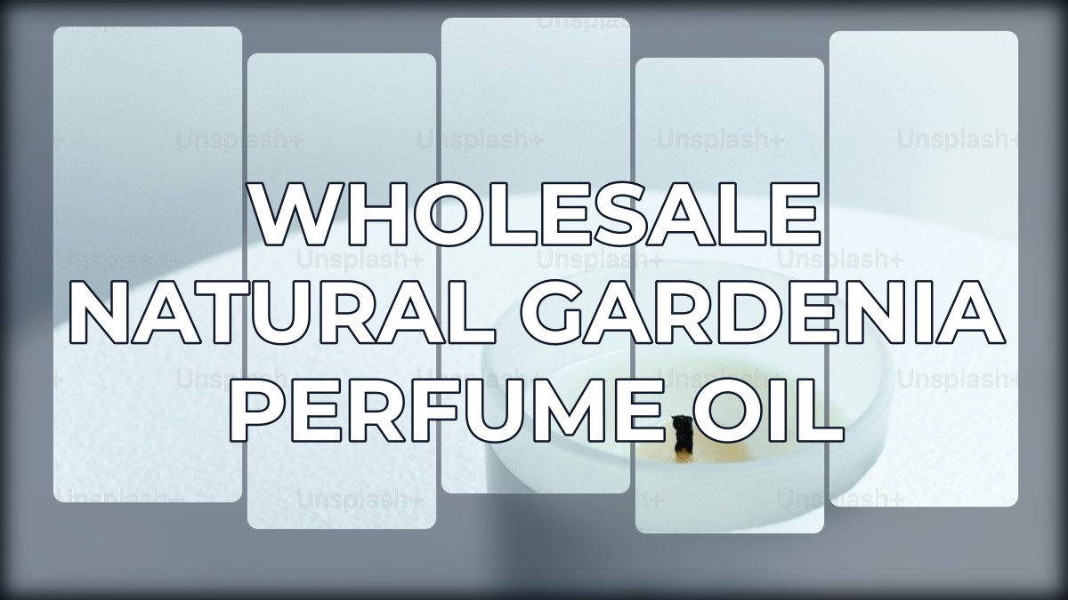 wholesale natural gardenia perfume oil