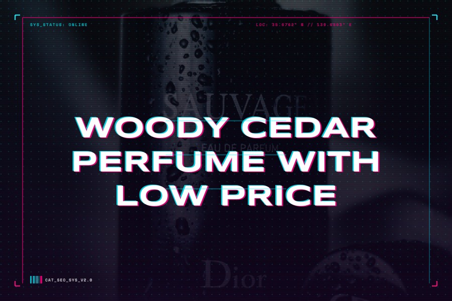 woody cedar perfume with low price